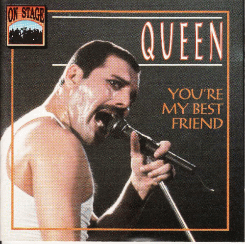 Queen : You're My Best Frined